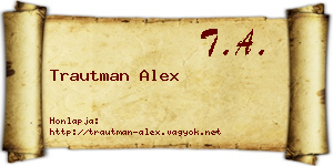 Trautman Alex névjegykártya